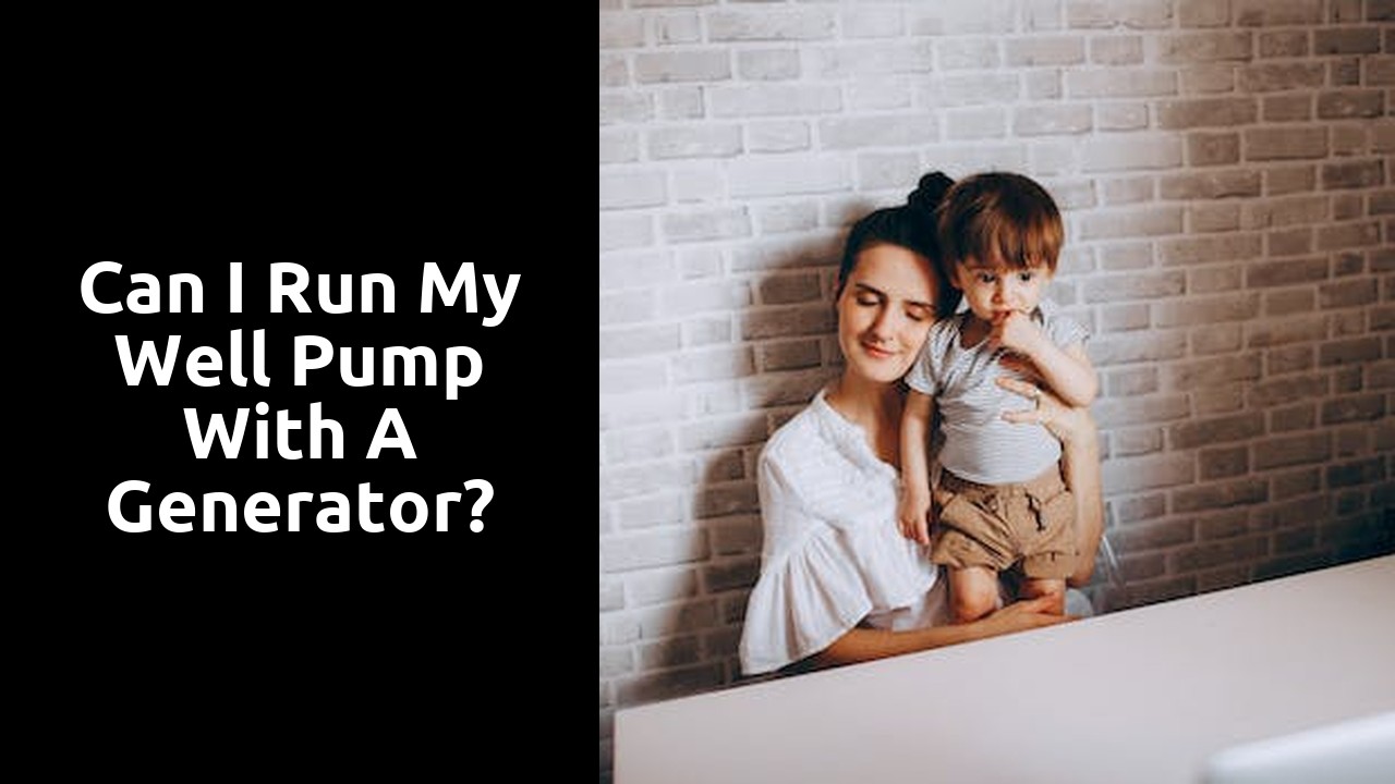Can I run my well pump with a generator?